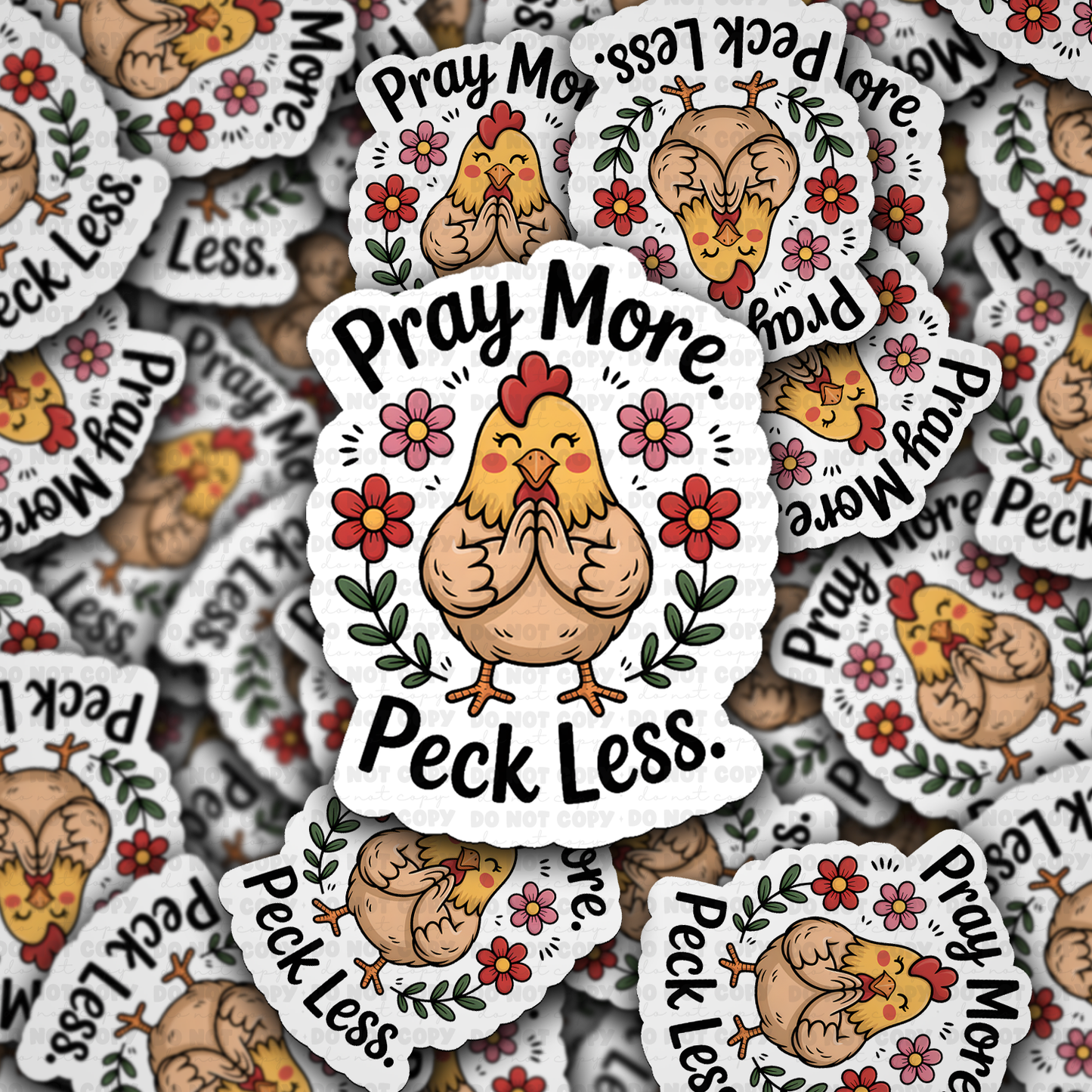 DS - 2445 Pray more peck less Die Cut Sticker