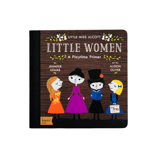 Little Women: A Babylit Playtime Primer